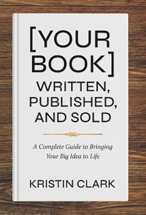 Bild des Verk�ufers f�r [Your Book] Written, Published, and Sold zum Verkauf von Rarewaves USA United