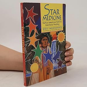 Bild des Verk�ufers f�r Star Medicine: Native American Path to Emotional Healing zum Verkauf von Bookbot