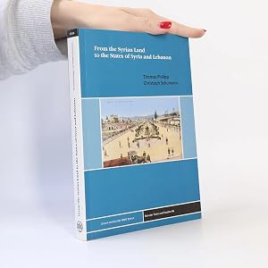 Bild des Verk�ufers f�r From the Syrian land to the states of Syria and Lebanon zum Verkauf von Bookbot