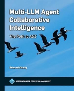 Seller image for Multi-LLM Agent Collaborative Intelligence for sale by Rarewaves USA United