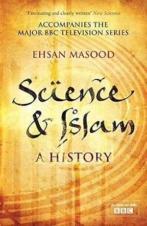 Bild des Verk�ufers f�r Science and Islam: A History zum Verkauf von WeBuyBooks