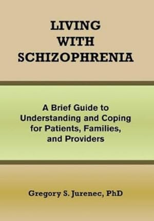 Immagine del venditore per Living with Schizophrenia venduto da Rarewaves USA United