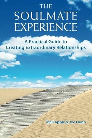 Bild des Verk�ufers f�r The Soulmate Experience: A Practical Guide to Creating Extraordinary Relationships zum Verkauf von WeBuyBooks