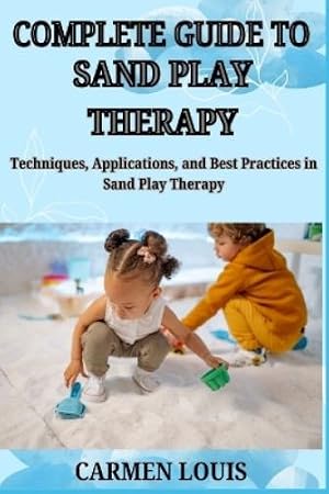 Immagine del venditore per Complete Guide to Sand Play Therapy venduto da Rarewaves USA United