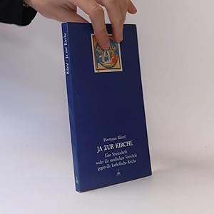 Seller image for Ja zur Kirche: Eine Streitschrift wider die modischen Vorw�rfe gegen katholische Kirche for sale by Bookbot