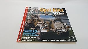 Immagine del venditore per Opel Blitz in Detail - Opel Blitz in the Czech and Belgium Museums and Private Collections - Special Museum Line No. 39 venduto da BoundlessBookstore