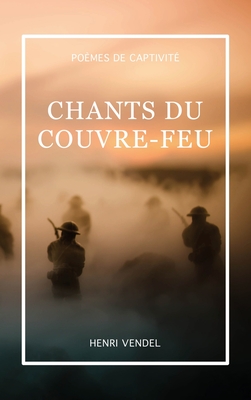 Immagine del venditore per Chants du couvre-feu (Hardback or Cased Book) venduto da BargainBookStores