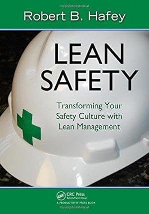 Immagine del venditore per Lean Safety: Transforming your Safety Culture with Lean Management venduto da WeBuyBooks