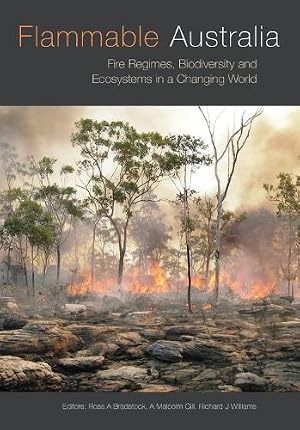Imagen del vendedor de Flammable Australia Fire Regimes Biodiversity and Ecosystems in a Changing World a la venta por Rarewaves.com UK