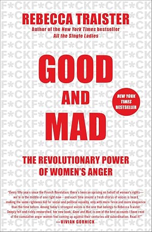 Bild des Verk�ufers f�r Good and Mad: The Revolutionary Power of Women's Anger zum Verkauf von MERS Goodwill-Kansas City