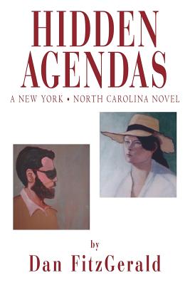 Imagen del vendedor de Hidden Agendas: A New York . North Carolina Novel (Paperback or Softback) a la venta por BargainBookStores