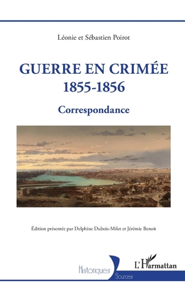 Seller image for Guerre en Crim�e 1855-1856: Correspondance (Paperback or Softback) for sale by BargainBookStores