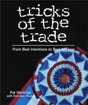 Immagine del venditore per Tricks of the Trade : From Best Intentions to Best in Show venduto da Goodwill of Greater Milwaukee and Chicago