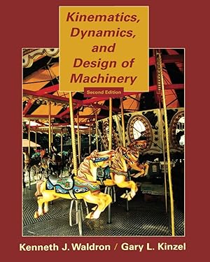 Seller image for Kinematics, Dynamics, and Design of Machinery (Volume 0) for sale by Zoom Books East