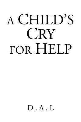Imagen del vendedor de A Child's Cry for Help (Paperback or Softback) a la venta por BargainBookStores