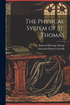 Immagine del venditore per The Physical System of St. Thomas (Paperback or Softback) venduto da BargainBookStores