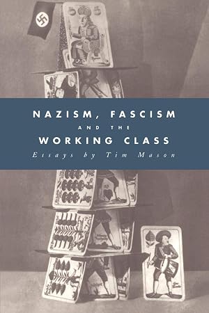 Imagen del vendedor de Nazism, Fascism and the Working Class (Volume 0) a la venta por ZBK Books