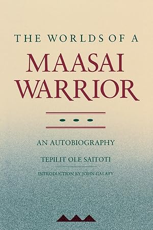 Seller image for The Worlds of a Maasai Warrior: An Autobiography for sale by Dream Books Co.