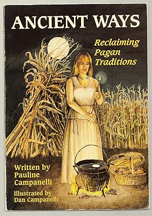 Seller image for Ancient Ways: Reclaiming Pagan Traditions for sale by Dream Books Co.