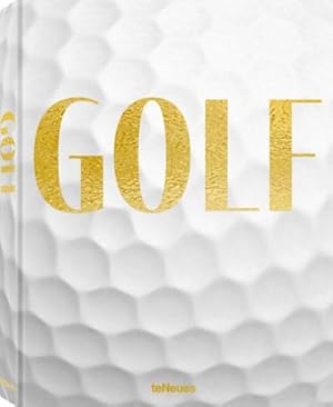 Immagine del venditore per GOLF : A Tribute to Golf's Finest Destinations, Gear, and Icons venduto da AHA-BUCH GmbH