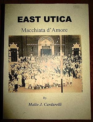 Seller image for East Utica (New York) Macchiata d'Amore for sale by Catterson Vintage Books