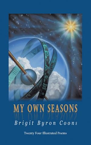Imagen del vendedor de My Own Seasons : Twenty Four Illustrated Poems a la venta por GreatBookPrices
