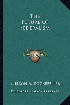 Imagen del vendedor de The Future of Federalism a la venta por GreatBookPrices