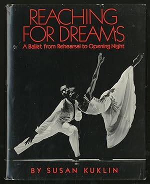 Bild des Verkufers fr Reaching for Dreams: A Ballet from Rehearsal to Opening Night zum Verkauf von Between the Covers-Rare Books, Inc. ABAA