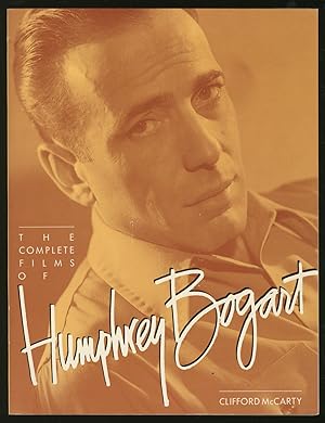 Bild des Verkufers fr The Complete Films of Humphrey Bogart zum Verkauf von Between the Covers-Rare Books, Inc. ABAA