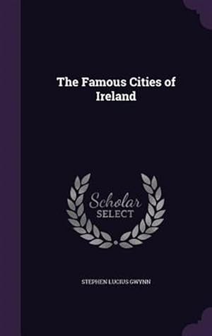 Seller image for The Famous Cities Of Ireland for sale by GreatBookPricesUK