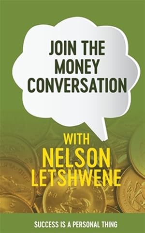 Imagen del vendedor de Join The Money Conversation: Success Is A Personal Thing a la venta por GreatBookPricesUK