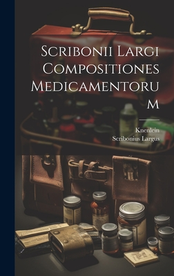 Seller image for Scribonii Largi Compositiones Medicamentorum (Hardback or Cased Book) for sale by BargainBookStores