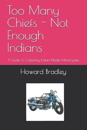 Immagine del venditore per Too Many Chiefs - Not Enough Indians venduto da Rarewaves.com USA