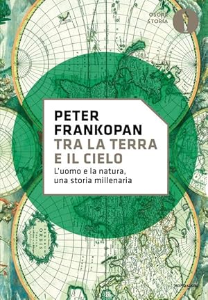 Seller image for Tra la terra e il cielo. L'uomo e la natura, una storia millenaria for sale by Rarewaves.com UK
