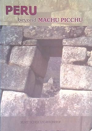Seller image for Peru beyond Machu Picchu. Its People, Its Problems, Its Possibilities. for sale by books4less (Versandantiquariat Petra Gros GmbH & Co. KG)