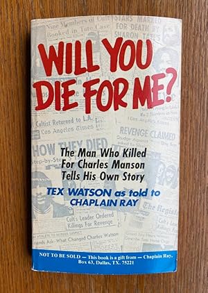 Seller image for Will You Die for Me? for sale by Scene of the Crime, ABAC, IOBA
