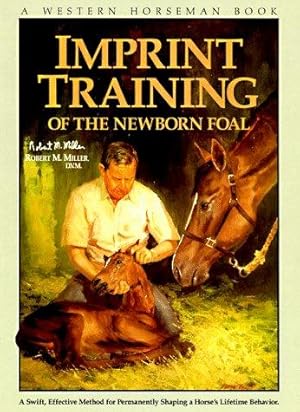 Bild des Verk�ufers f�r Imprint Training of the Newborn Foal zum Verkauf von WeBuyBooks