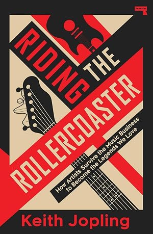 Bild des Verk�ufers f�r Riding the Rollercoaster | How artists survive the music business to become the legends we love zum Verkauf von preigu