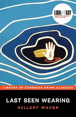Seller image for Last Seen Wearing: The First-Ever Police Procedural (Library of Congress Crime Classics) for sale by Bay State Book Company
