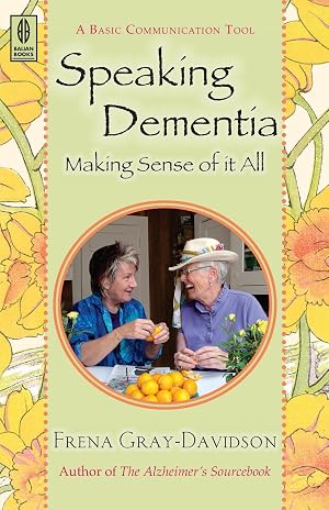 Bild des Verk�ufers f�r Speaking Dementia zum Verkauf von Goodwill Books