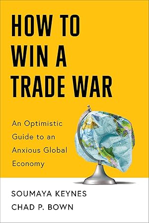 Seller image for How to Win a Trade War: An Optimistic Guide to an Anxious Global Economy for sale by Rarewaves.com USA