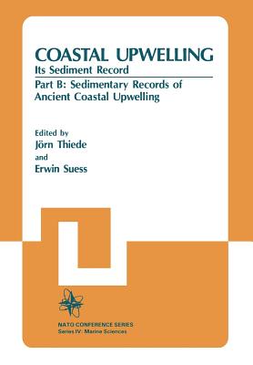 Immagine del venditore per Coastal Upwelling Its Sediment Record: Part B: Sedimentary Records of Ancient Coastal Upwelling (Paperback or Softback) venduto da BargainBookStores
