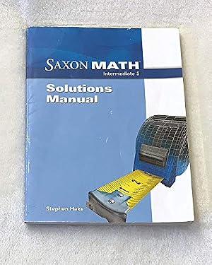 Imagen del vendedor de Saxon Math: Intermediate 5, Solutions Manual a la venta por Austin Goodwill 1101