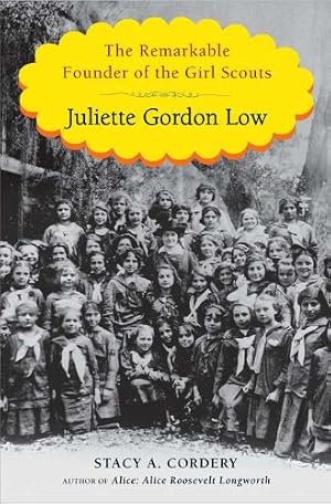 Seller image for Juliette Gordon Low: The Remarkable Founder of the Girl Scouts for sale by 3Brothers Bookstore