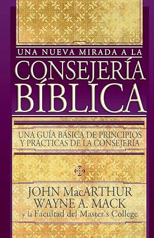 Imagen del vendedor de Una Nueva Mirada A La Consejería Bíblica a la venta por Bay State Book Company