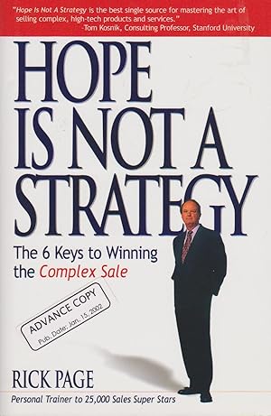 Imagen del vendedor de Hope Is Not a Strategy: The 6 Keys to Winning the Complex Sale a la venta por Greenworld Books