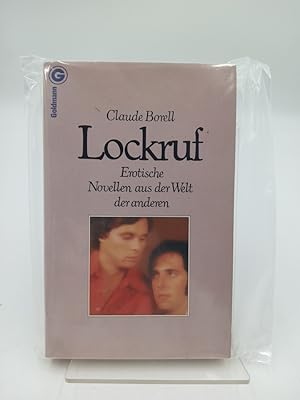 Bild des Verk�ufers f�r Lockruf. Erotische Novellen aus der Welt der anderen. Claude Borell zum Verkauf von butzle
