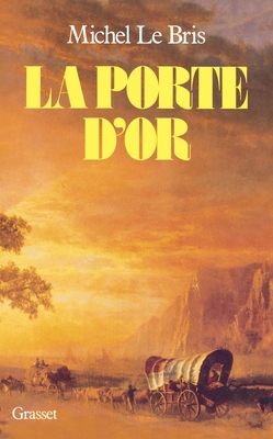 Immagine del venditore per La porte d'Or (Paperback or Softback) venduto da BargainBookStores
