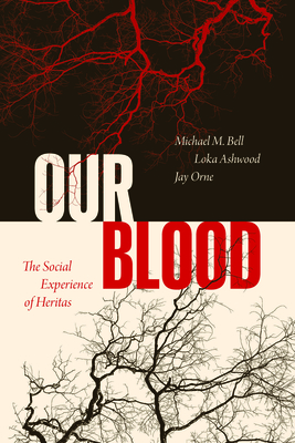 Immagine del venditore per Our Blood: The Social Experience of Heritas (Paperback or Softback) venduto da BargainBookStores