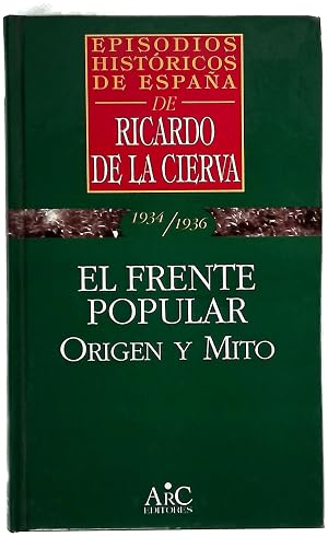 Bild des Verk�ufers f�r El frente popular origen y mito zum Verkauf von Librer�a Alonso Quijano